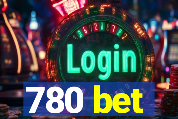 780 bet